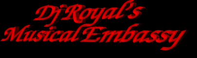 Dj Royal's Musical Embassy